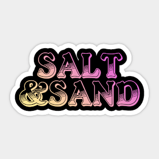 Salt and Sand Sticker